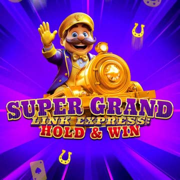 Super Grand Link Express: Hold & Win